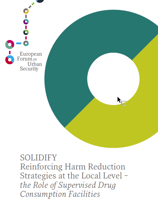 SOLIDIFY Reinforcing Harm Reduction Strategies at the Local Level – the Role of Supervised Drug Consumption Facilities