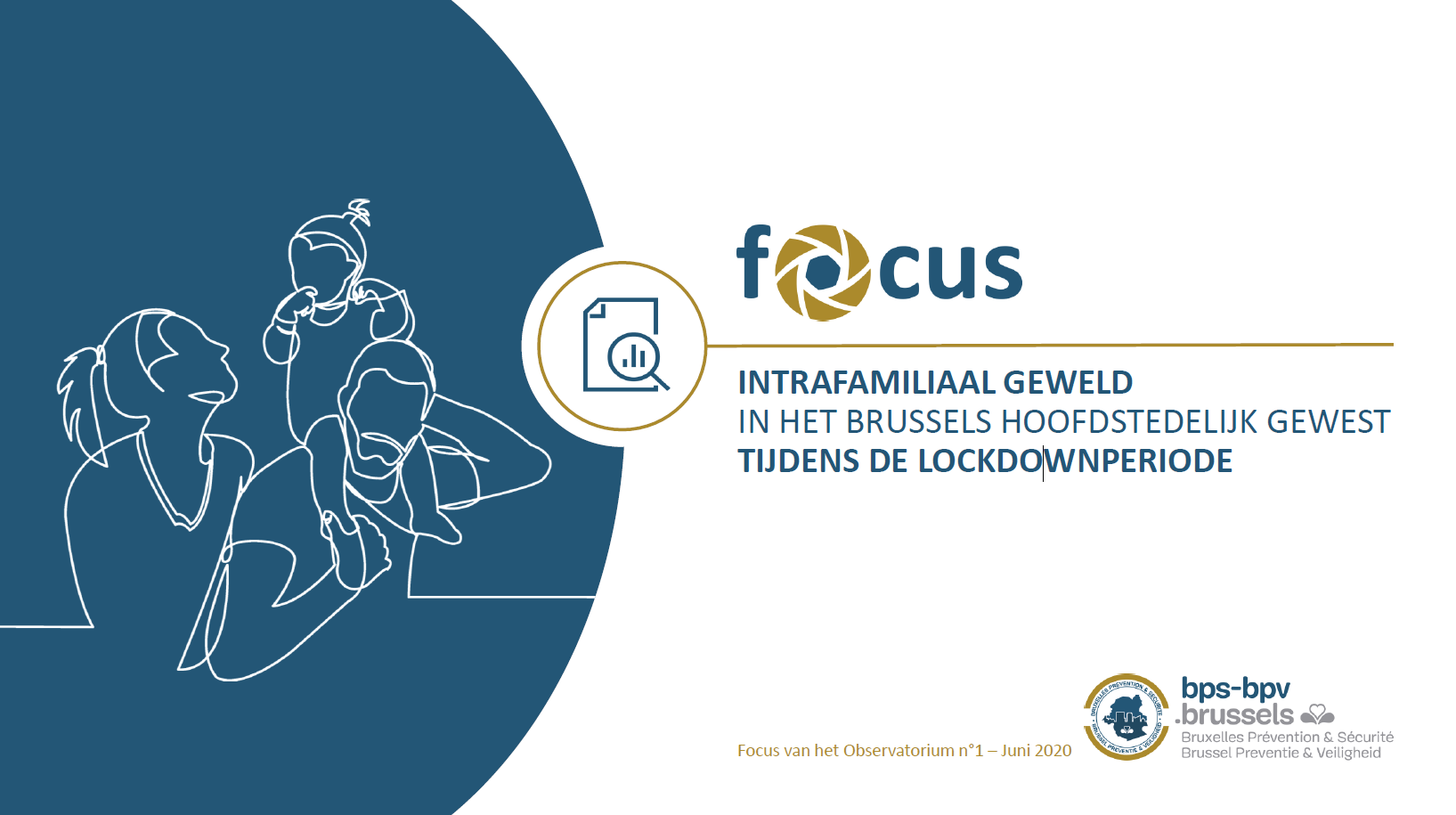 Focus 1 - Intrafamiliaal Geweld in het Brussels Hoofdstedelijk Gewest tijdens de lockdownperiode