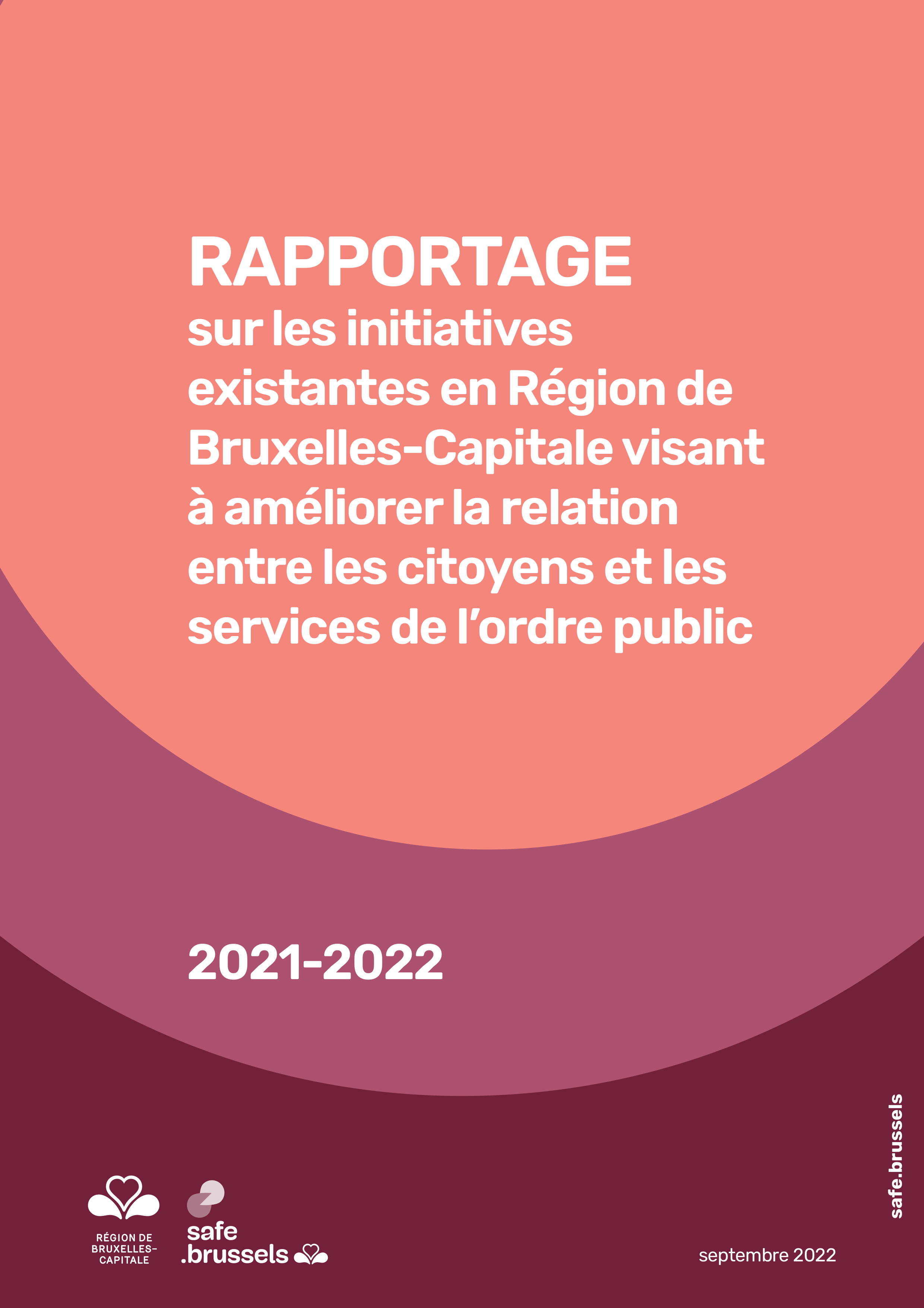 Nouveau rapportage sur les initiatives existantes en Région de Bruxelles-Capitale visant à améliorer la relation entre les citoyens et les services de l’ordre public