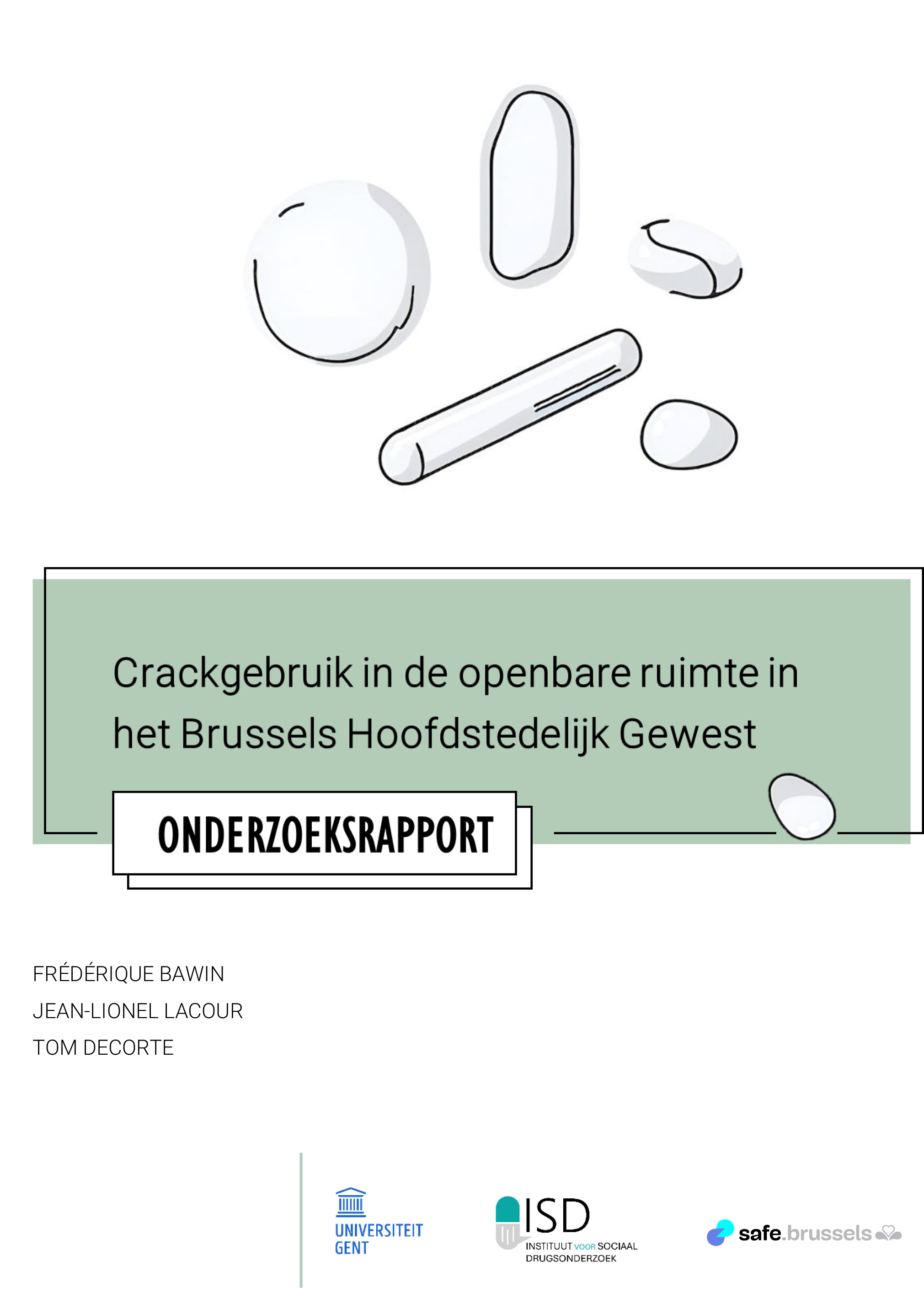 Crackgebruik in de openbare ruimte in het Brusselse Gewest: een unieke studie.